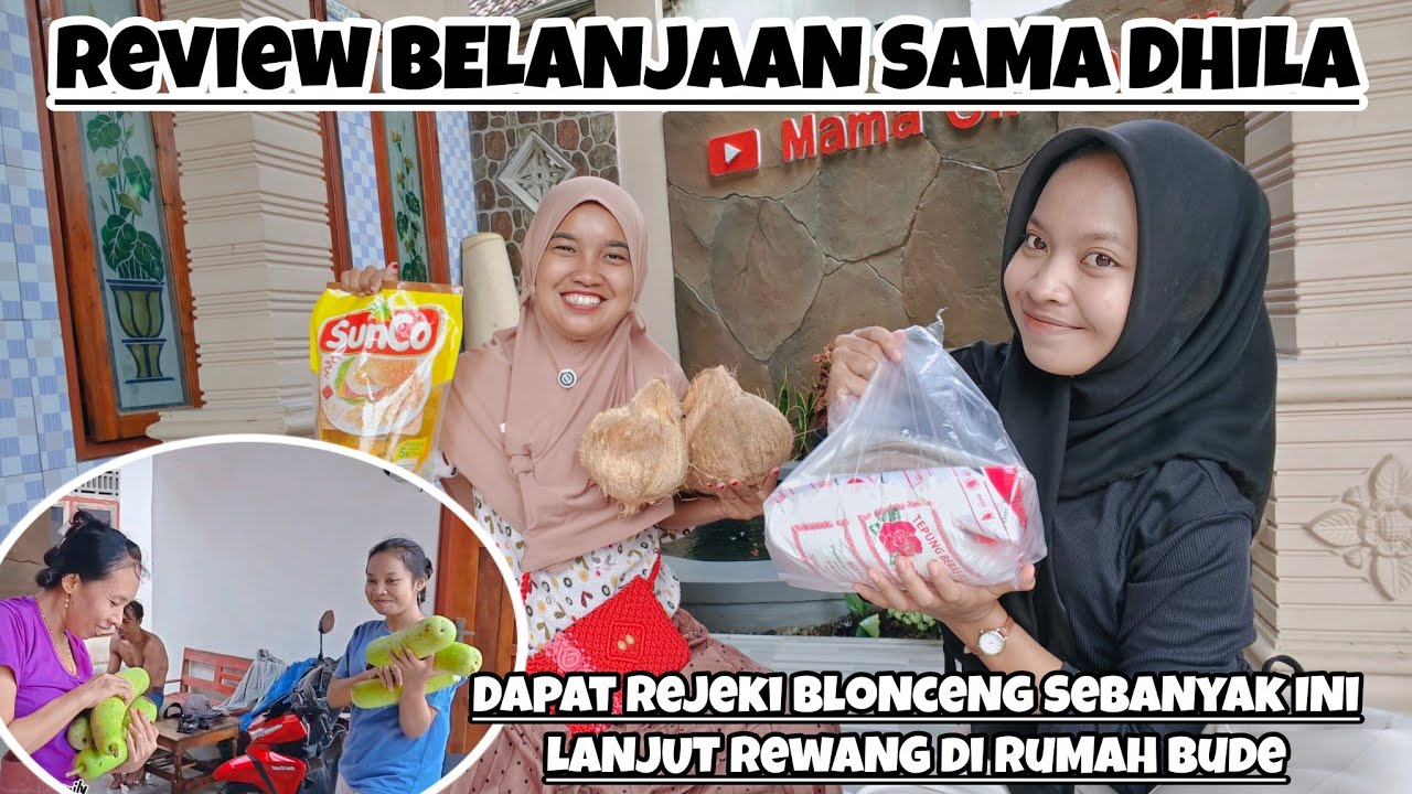 REVIEW BELANJAAN SAMA DHILA‼️DAPAT REJEKI BLONCENG SEBANYAK INI LANJUT REWANG DI RUMAH BUDE SITI‼️