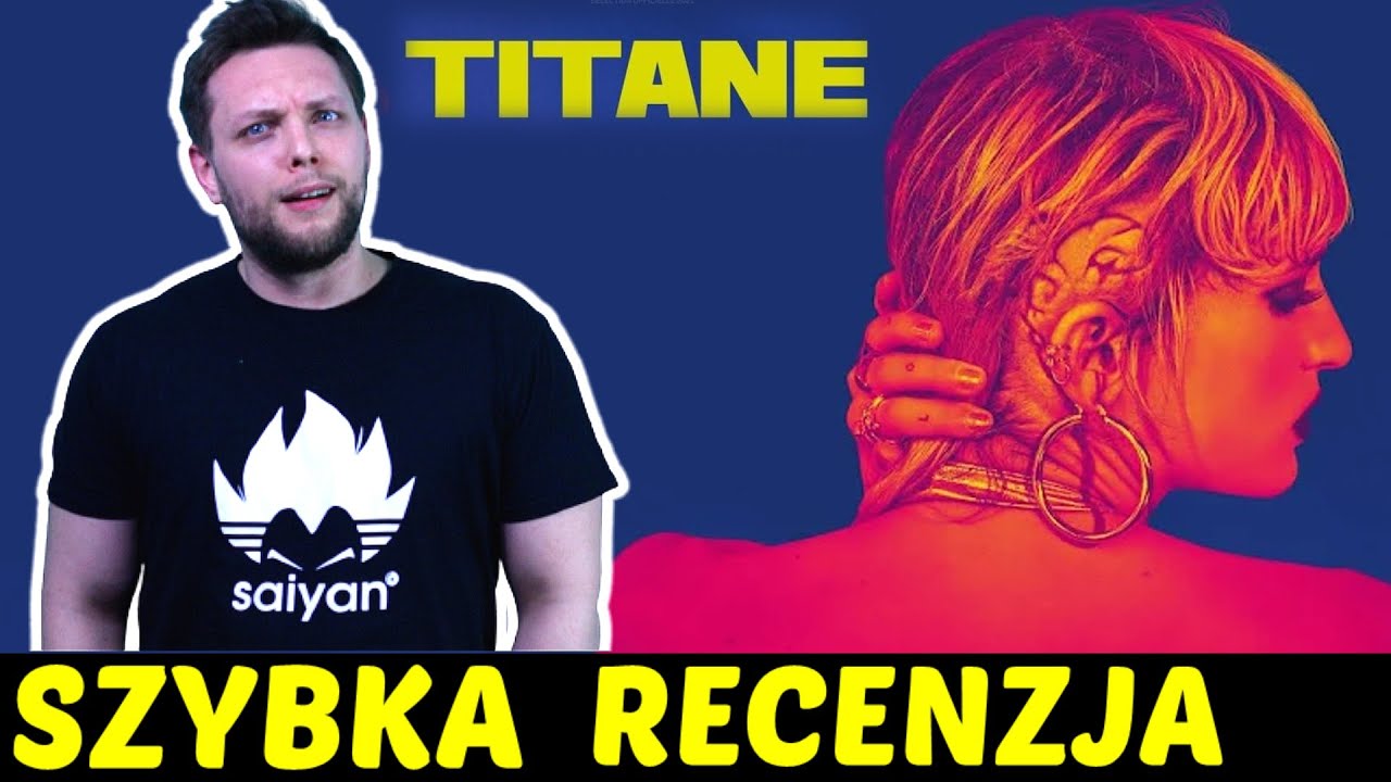 Titane ★SzybkieRecenzje