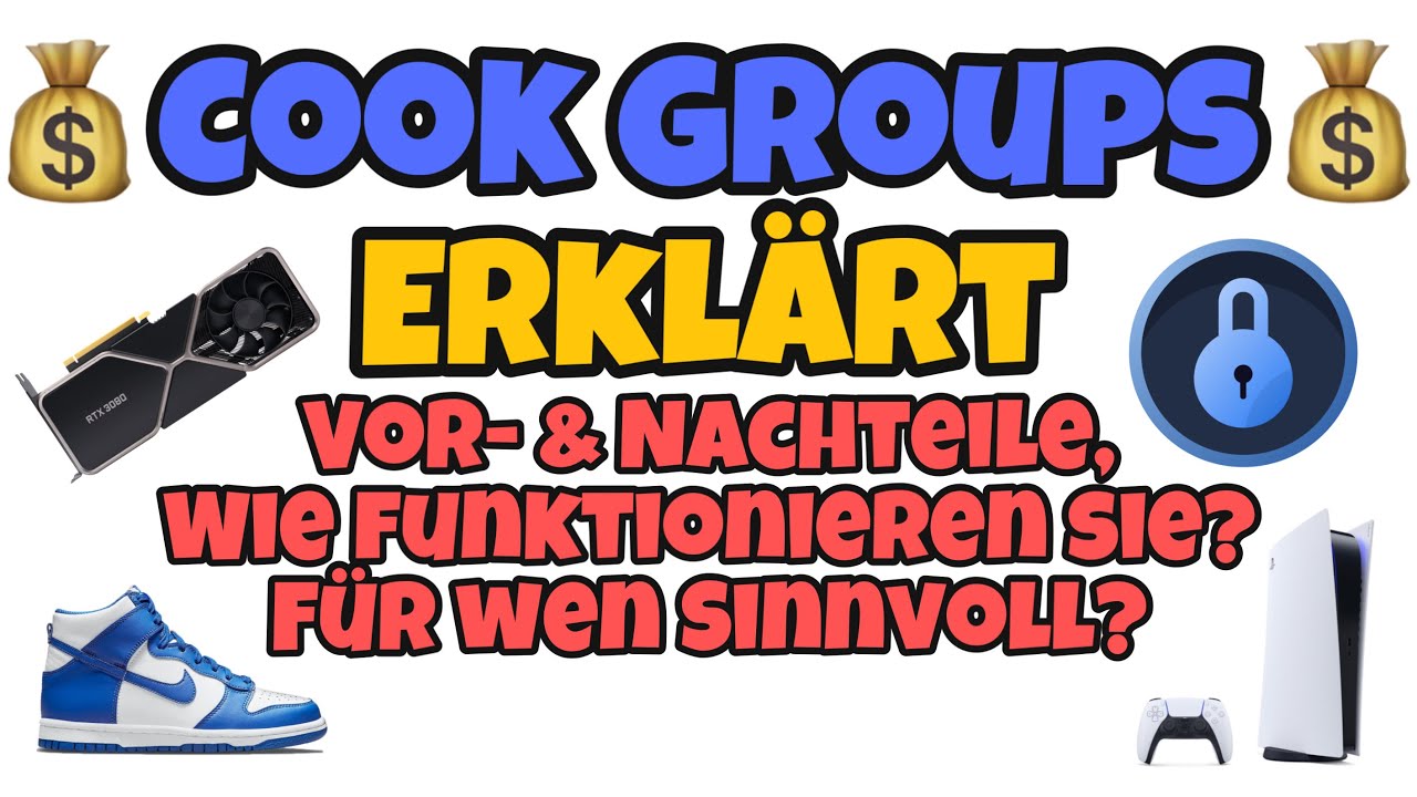 Was sind Cook Groups?💰 - Vorteile, Nachteile, sinnvoll?🤔 - Exclusive Reselling Deals bekommen?👟