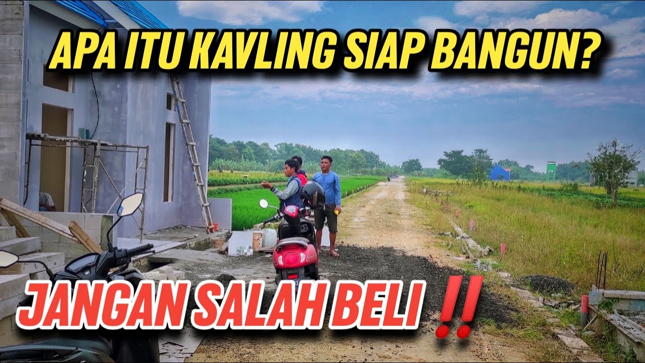 Kenali tanah kavling siap bangun, jangan sampai salah beli