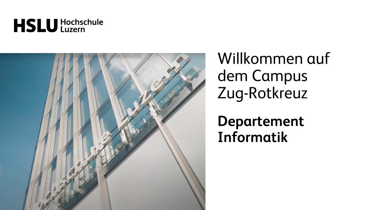 Willkommen auf dem Campus Zug-Rotkreuz | Hochschule Luzern &ndash; Informatik