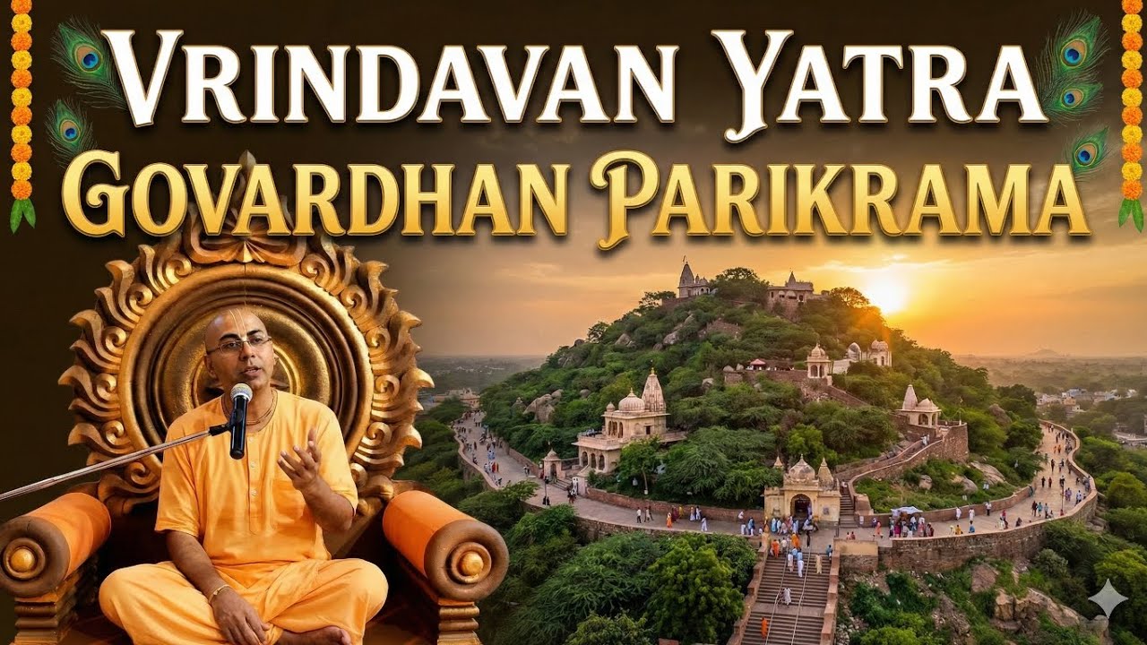 Vrindavan Yatra - Day 3 - Govardhan Parikrama 