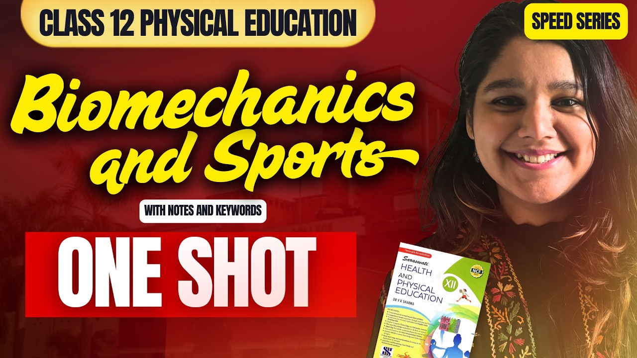 Biomechanics and Sports in 30 MINS - ONE SHOT 🔥 [Unit 8] With Notes | Physical Education CLASS 12