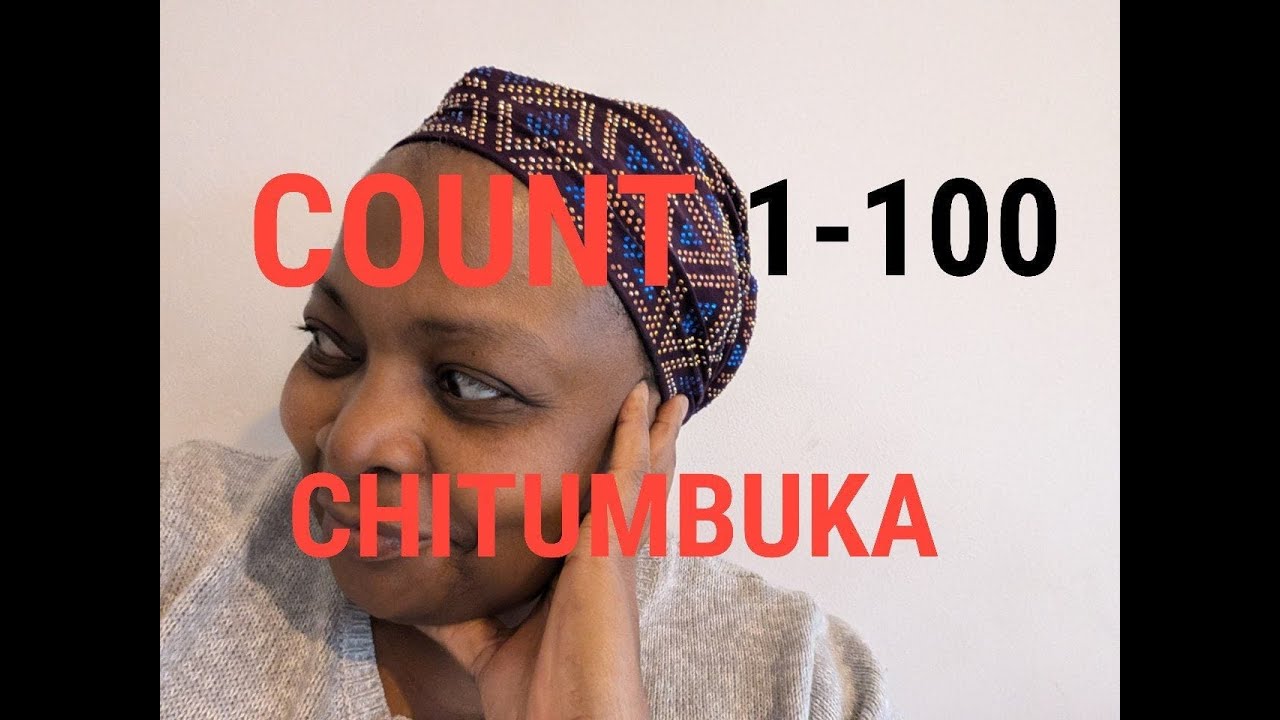 Learn Chitumbuka language count 1-100 in 12 minutes