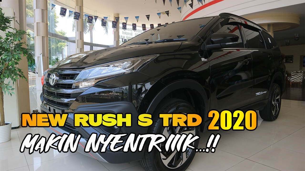 ALL NEW RUSH S TRD 2020