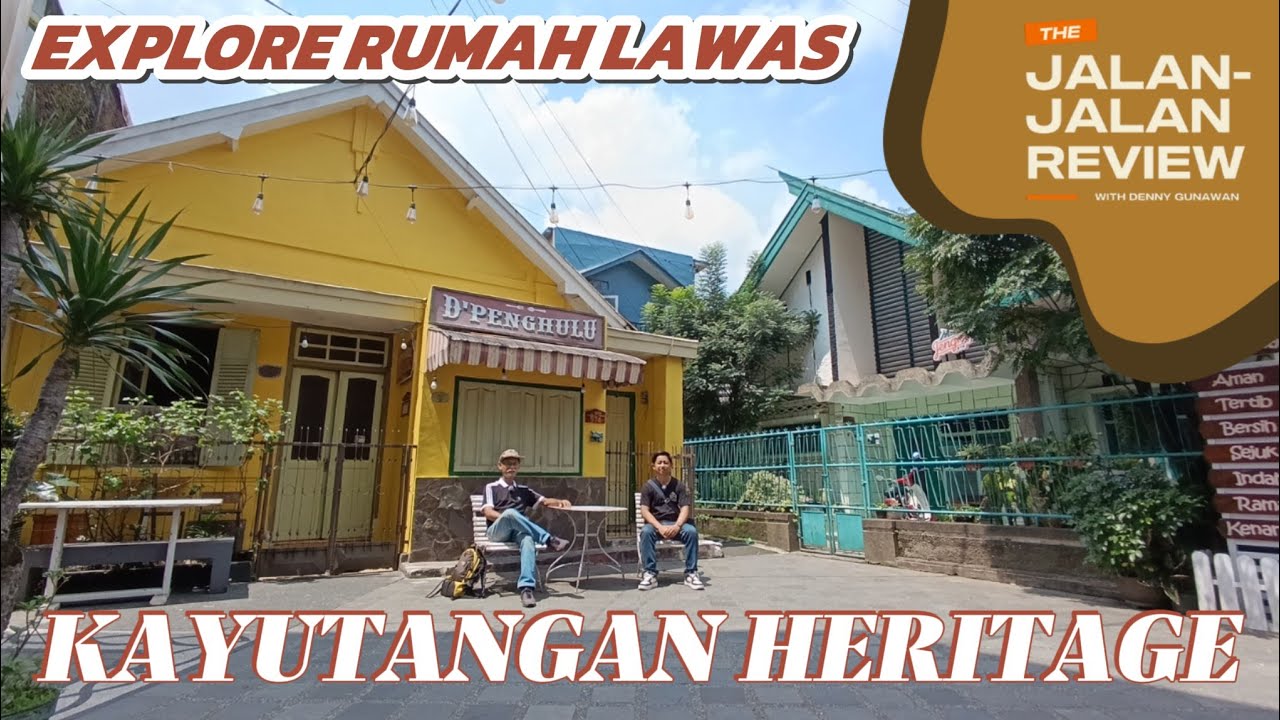 Rumah Lawas Berbagai Jaman - Kayutangan Heritage | #JalanJalanReview with Denny Gunawan x Om Ir