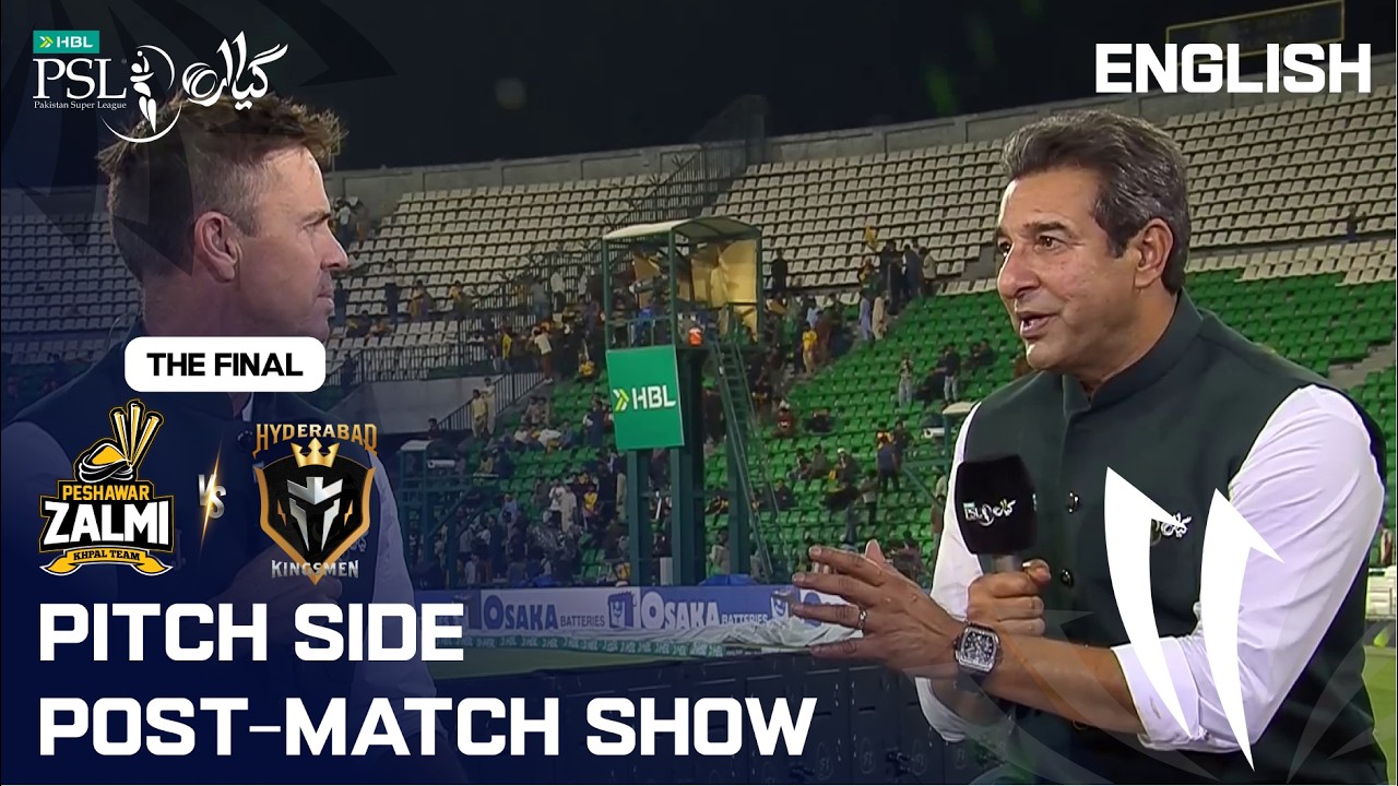 Pitch Side Post-Match Show | Peshawar vs Hyderabad | English | Final | Match 44 | HBL PSL 11 | MZB1K