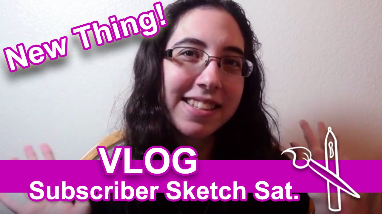 Subscriber Sketch Saturday! (New Series!)