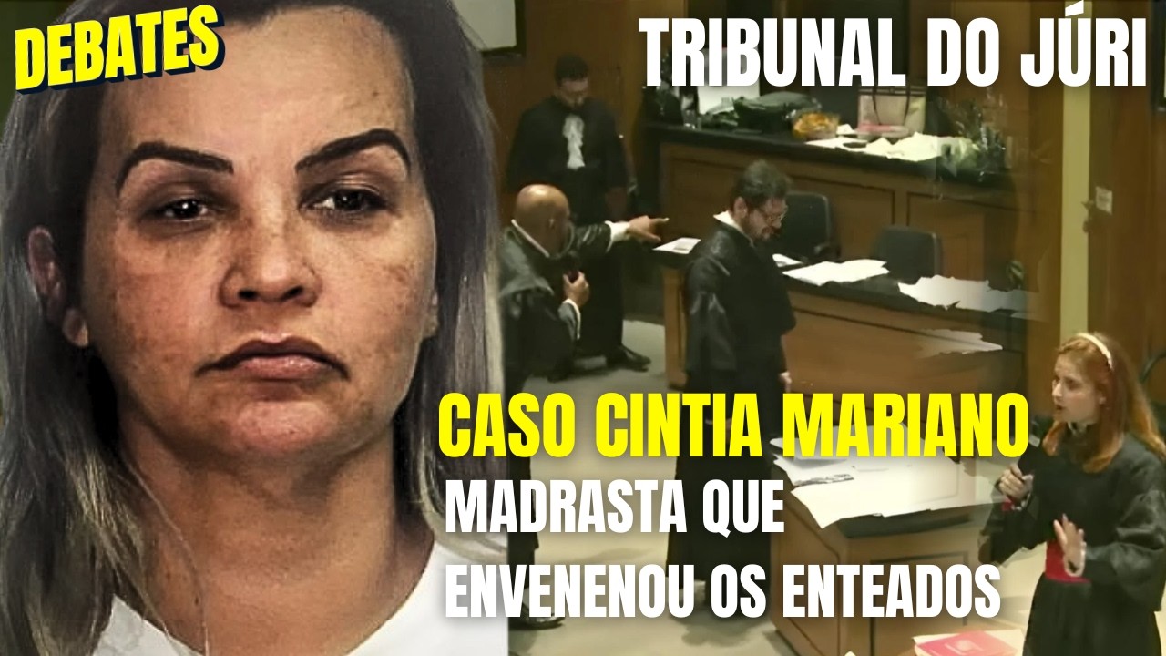 (RJ) Cíntia Mariano no Júri: Debates - Acusação ataca e defesa rebate