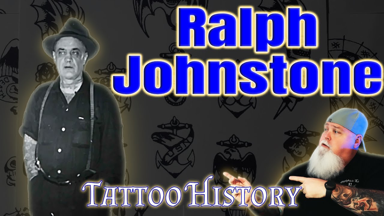 Who was Tattoo Artist Ralph Johnstone?