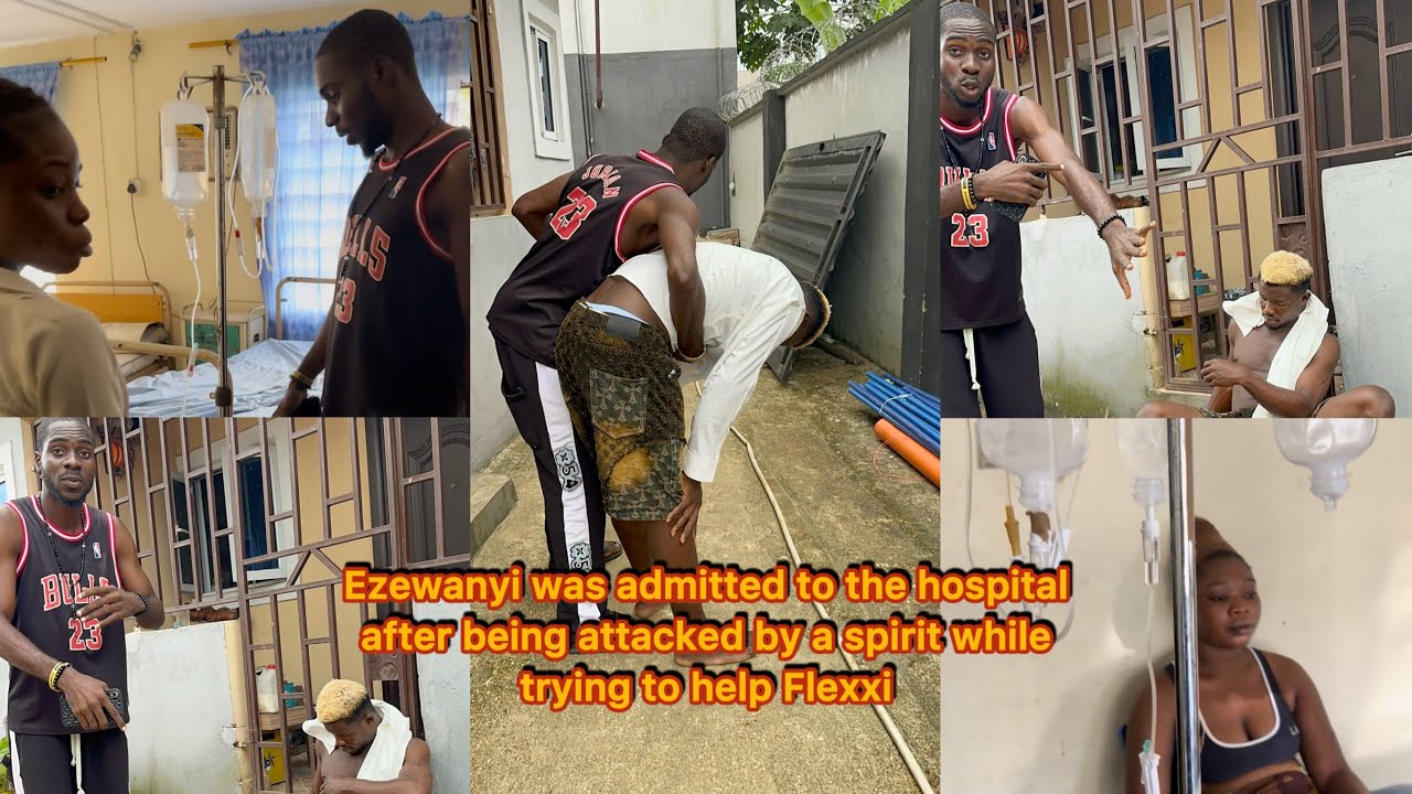 Ezewanyi was admitted to the hospital after being attacked by a spirit while trying to help Flexxi