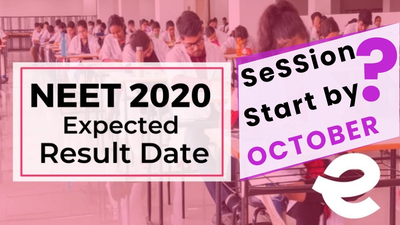 NEET 2020 Latest News : Expected NEET Result Date ~ Counselling & Session Dates  #neet #exam