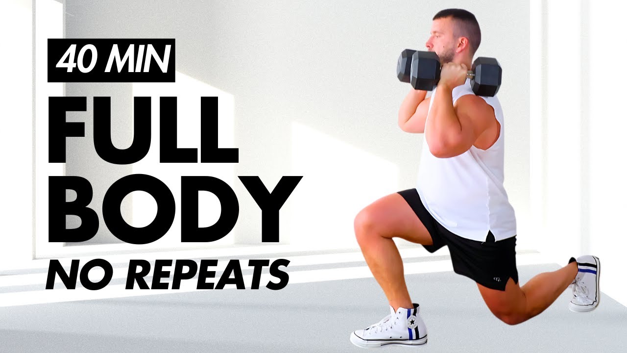 40-Min Full Body Strength Workout at Home &ndash; No Repeat | Dumbbells Only