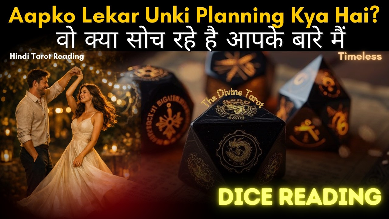 🎲DICE READING - वो आपके बारे मैं क्या सोच रहे है | UNKI CURRENT FEELINGS TODAY  | HINDI TAROT