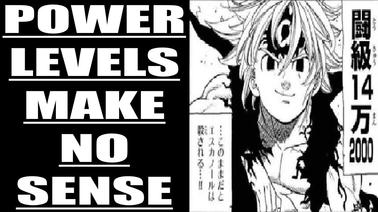 Seven Deadly Sins Power Levels Make No Sense