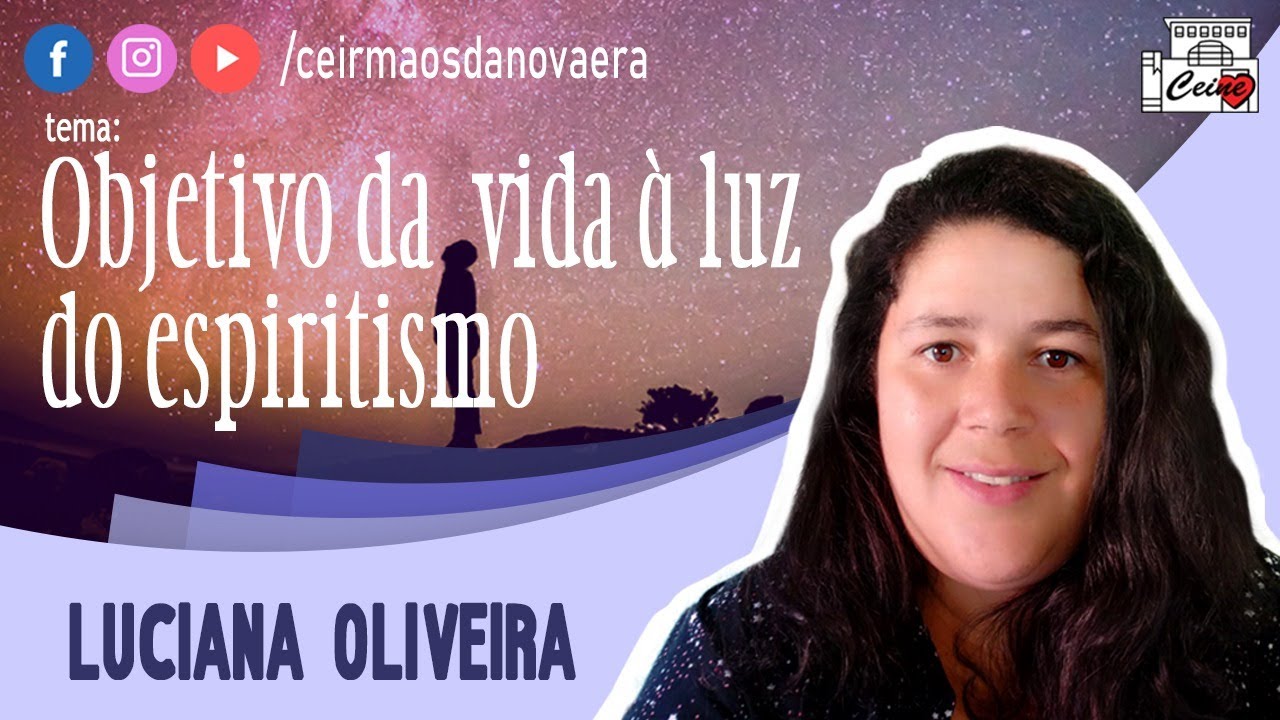 Objetivo da vida à luz do Espiritismo - Palestra Espírita