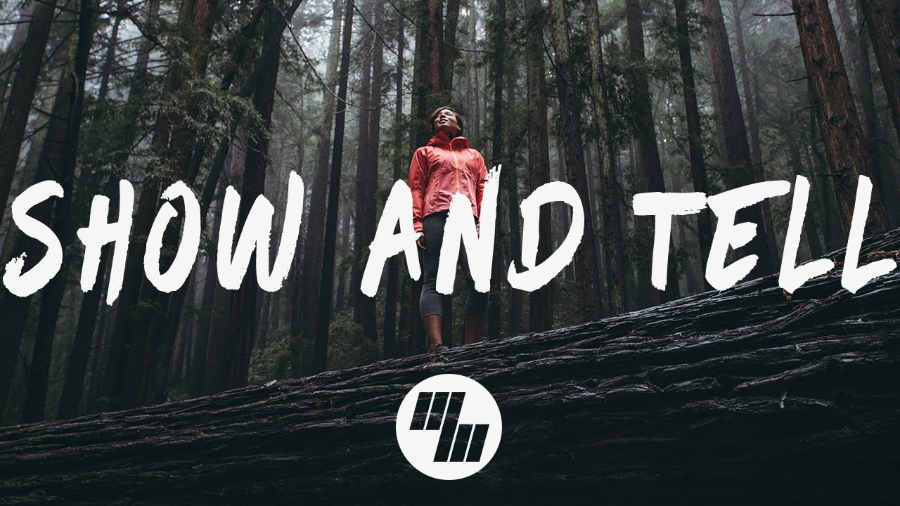 Said The Sky - Show & Tell (Lyrics / Lyric Video) feat. Claire Ridgely