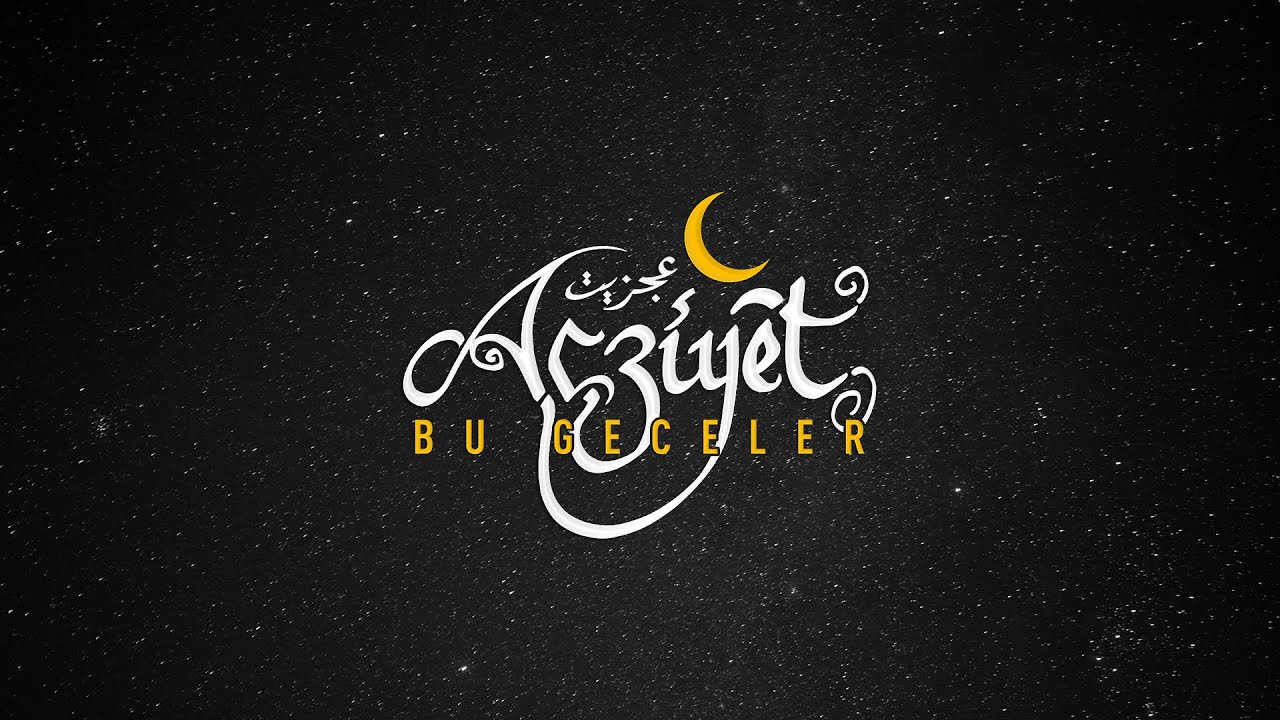 Acziyet - Bu Geceler