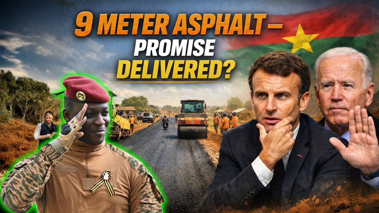 Ibrahim Traor&eacute; : L'Impossible R&eacute;alis&eacute; - Route de 9 M&egrave;tres Bitum&eacute;e en 30 Jours ! D&eacute;couvrez Pourquoi !