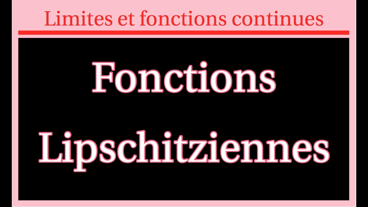 Fonctions lipschitziennes