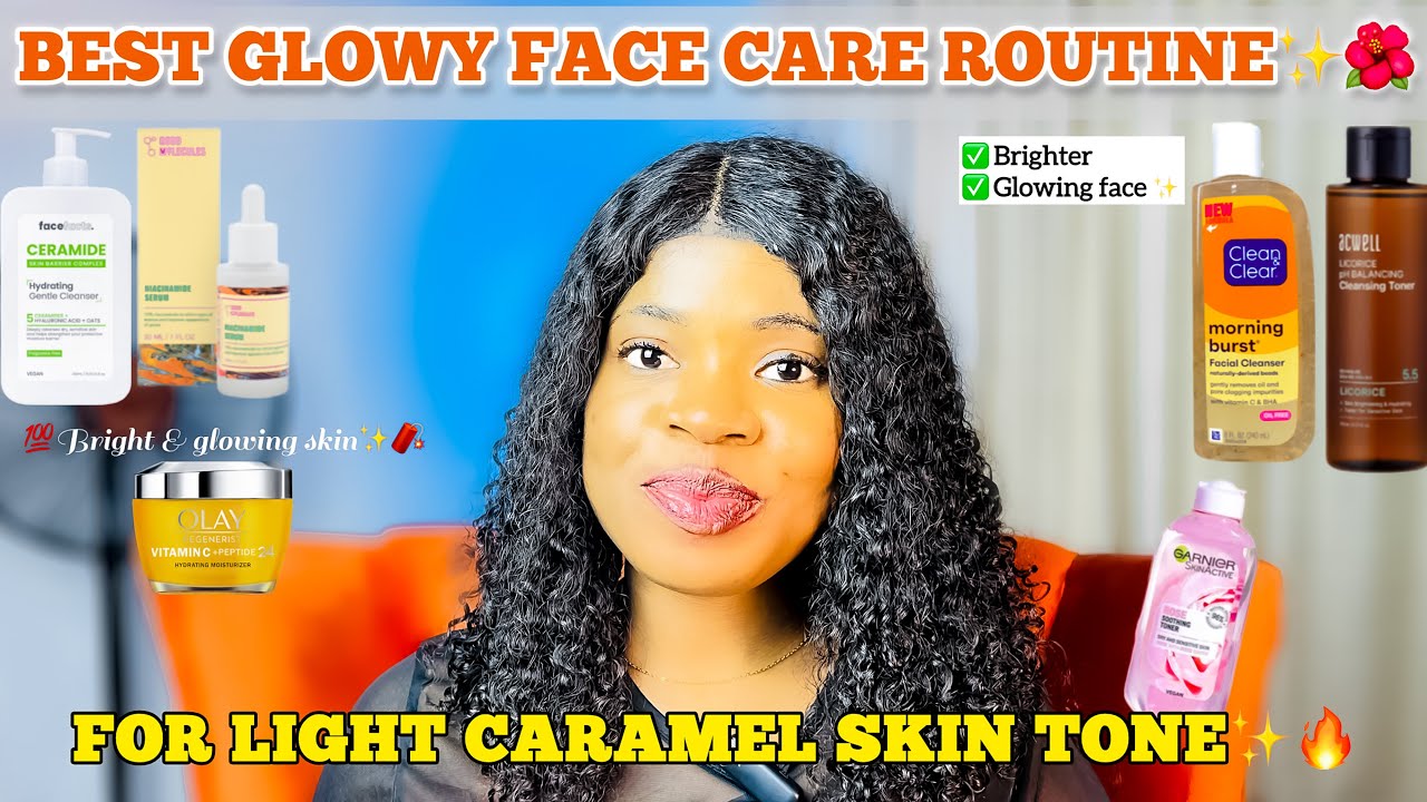BEST GLOWY FACE CARE ROUTINE FOR LIGHT CARAMEL SKIN TONE ✨ | Top Products For A Radiant Complexion