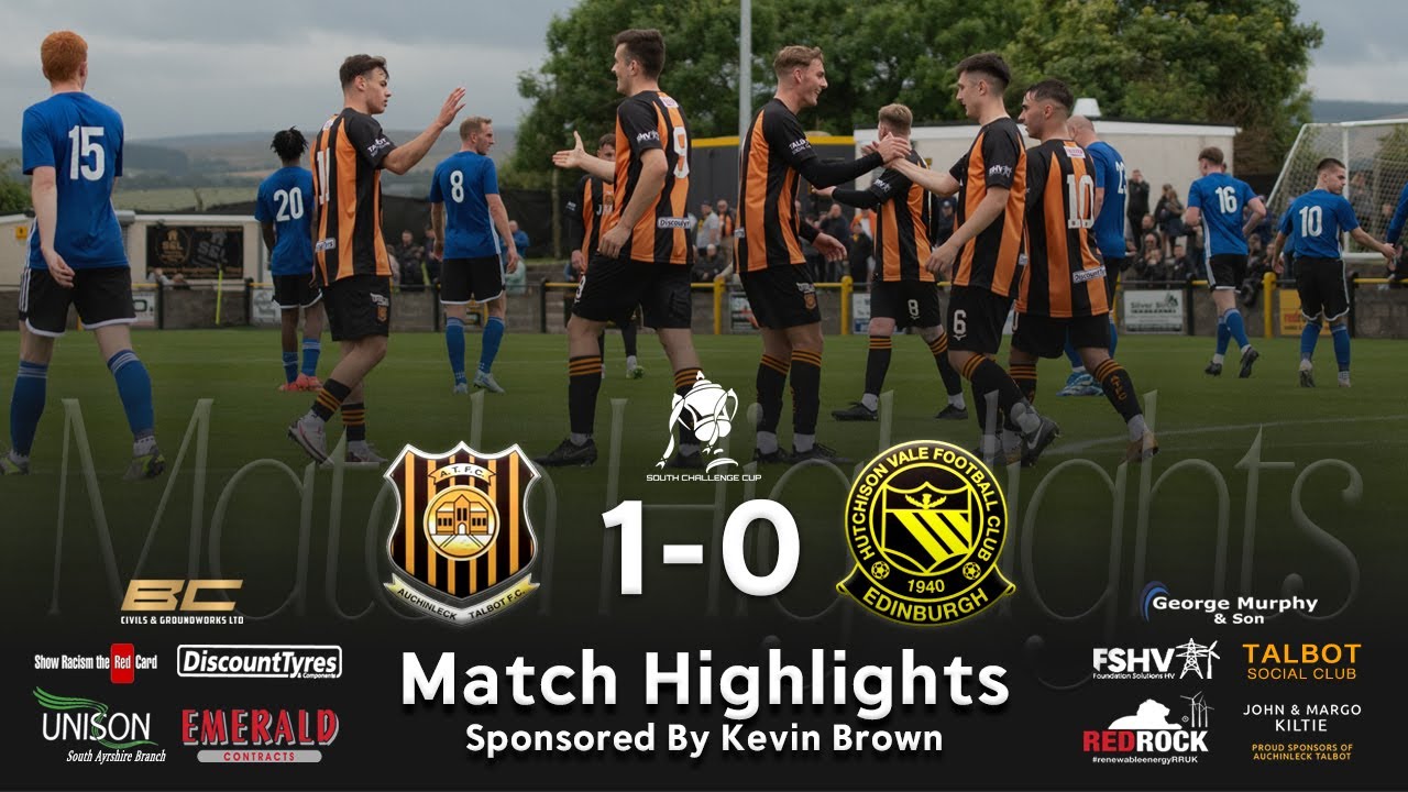 Auchinleck Talbot 1-0 Hutchison Vale | South Challenge Cup First Round | Saturday 17th August