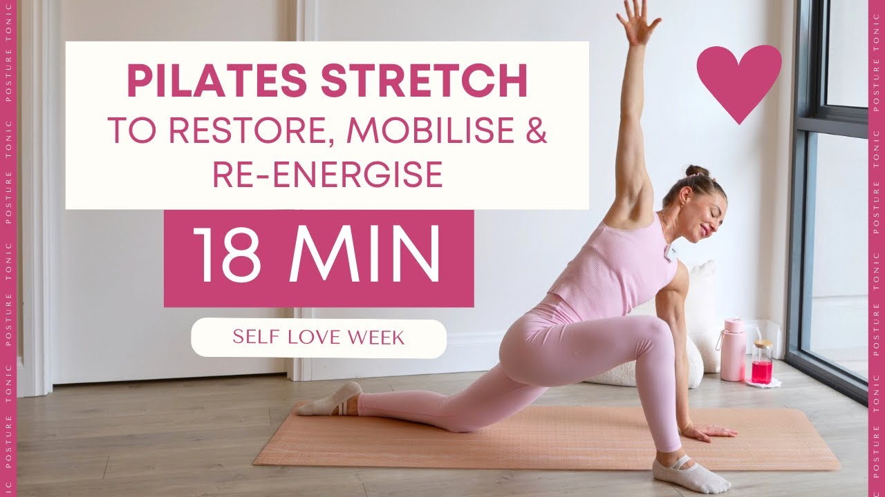 18 MIN RESTORATIVE & ENERGISING STRETCH | Pilates and yoga stretches