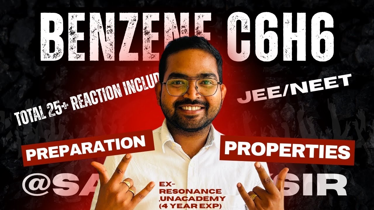 Benzene preparation and properties|satish sir|@satistrysir 