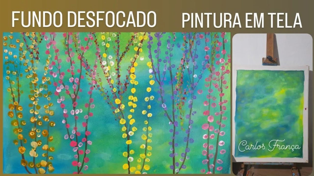 Como pintar tela com fundo desfocado - Desfoque o fundo da pintura - Pintura de florais
