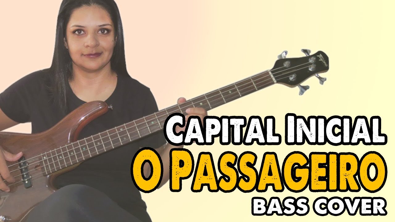 .:BASS COVER:. O Passageiro - Capital Inicial