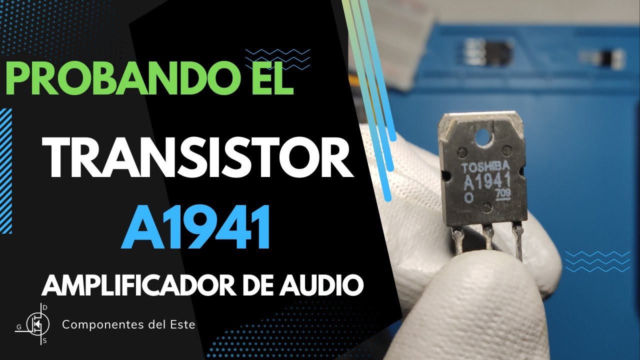 Probar transistor A1941 de amplificador de audio🔊