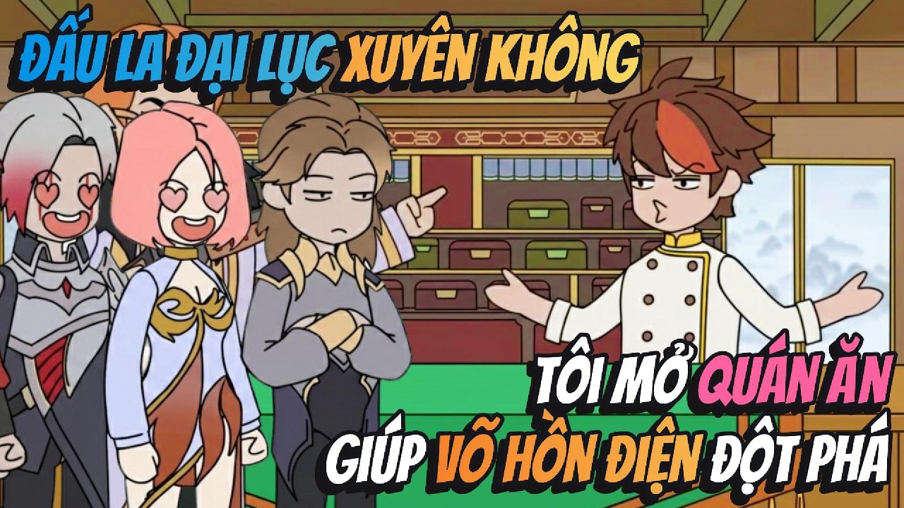 Đấu La Đại Lục Xuyên Không Tôi Mở Quán Ăn Giúp Võ Hồn Điện Đột Phá | AVGsub