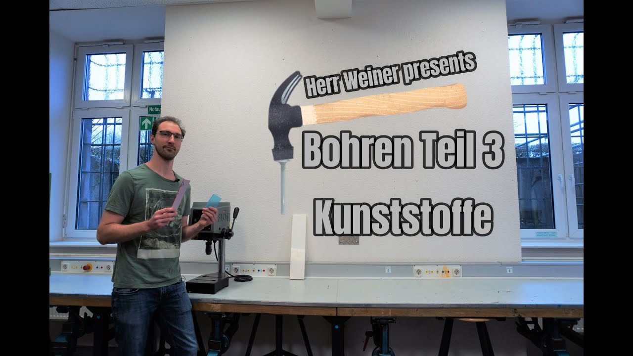 Bohren Teil 3: Kunststoffe