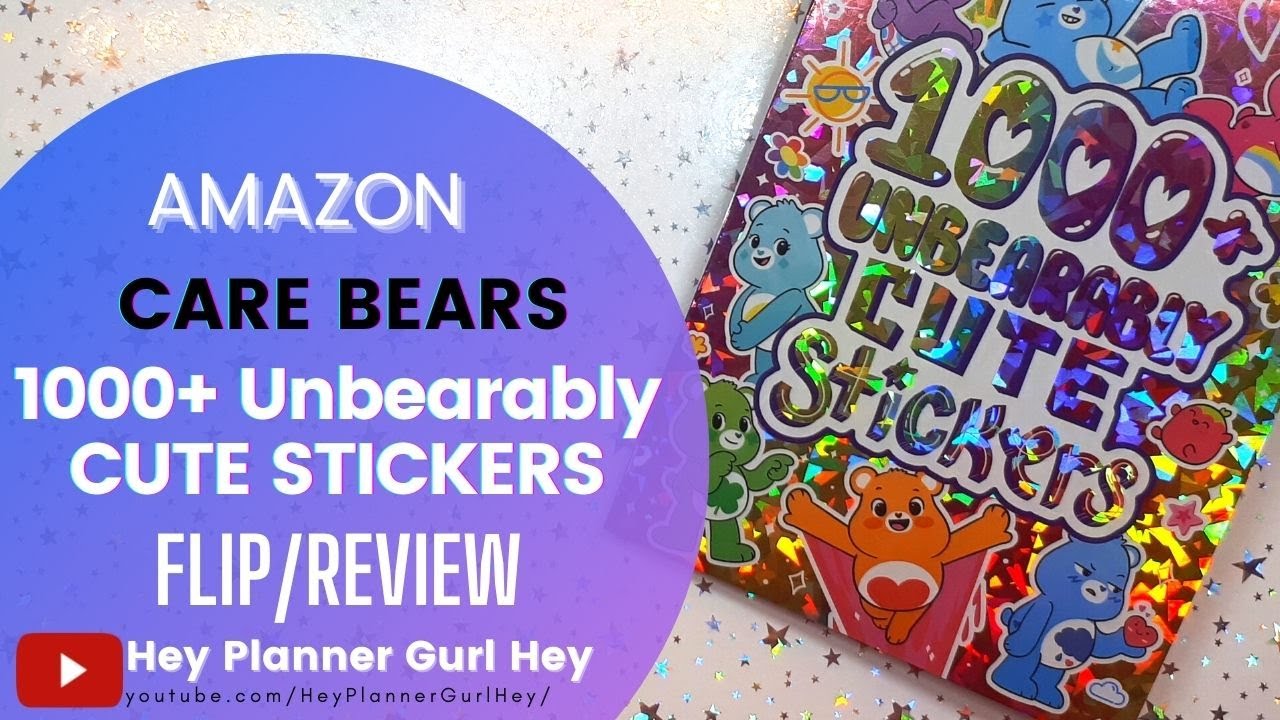 💜 Care Bears - 1000+ Unbearably Cute Stickers - FLIP/REVIEW
