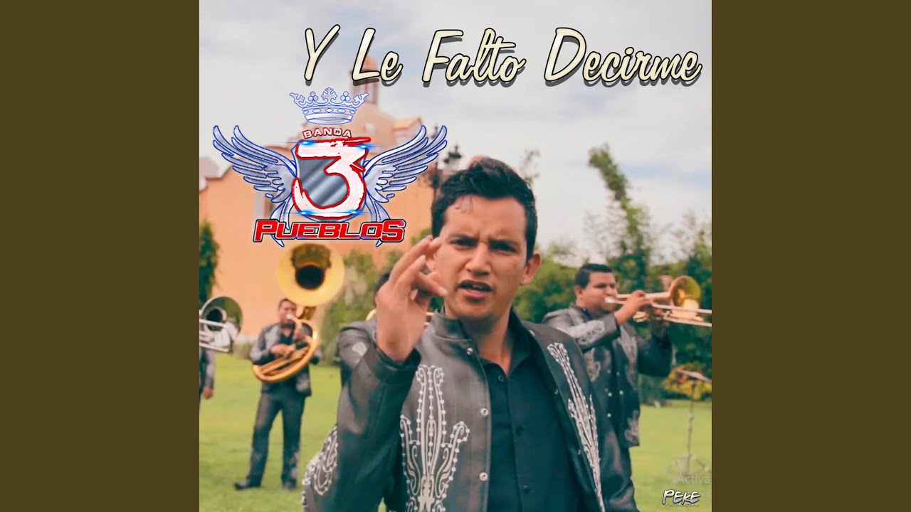 Y Le Falto Decirme