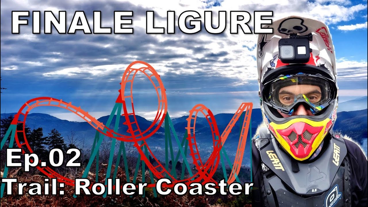 FINALE LIGURE - Ep.02 - Trail: Roller Coaster