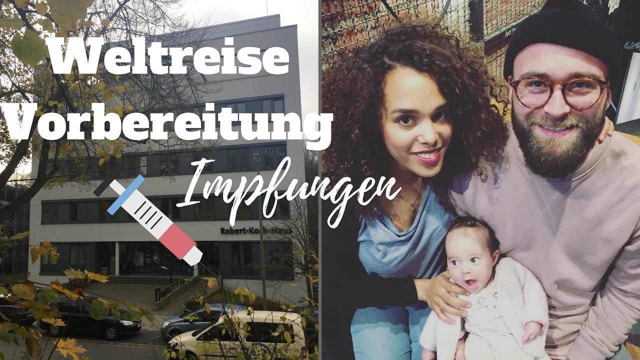 1. Video - Vorbereitung für Weltreise mit Baby | Impfungen | Reisevorbereitung GoodMorningFlorence