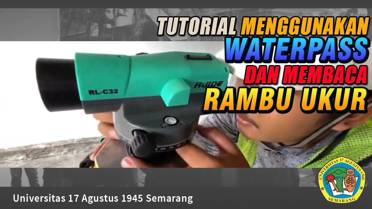 Tutorial Menggunakan Waterpass Dan Membaca Rambu Ukur  | Setting Alat Waterpass , Unting Unting