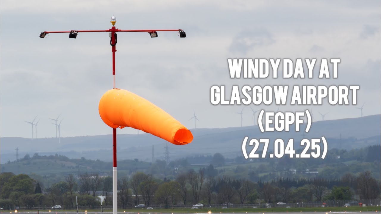 WINDY day spotting at Glasgow Airport! (27.04.25)