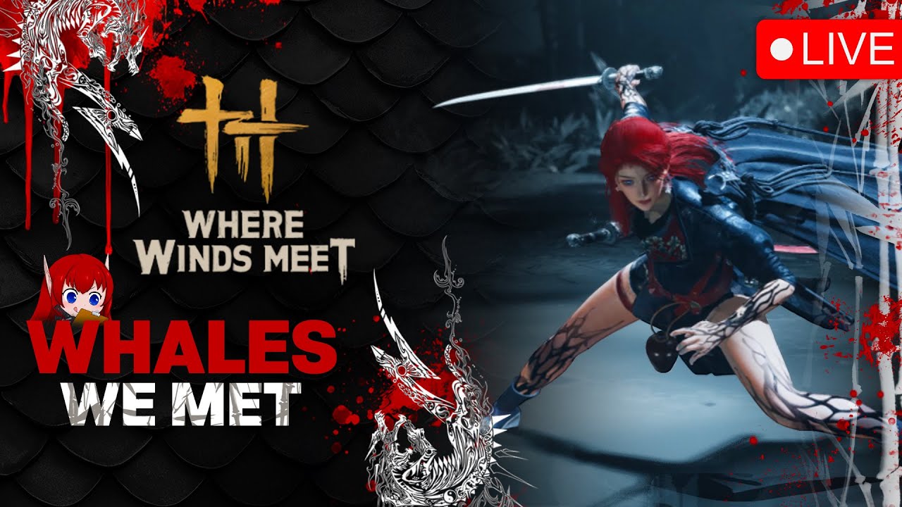 Where Winds Meet - Live Stream - 14: This will be my last WWM live stream in a long while!