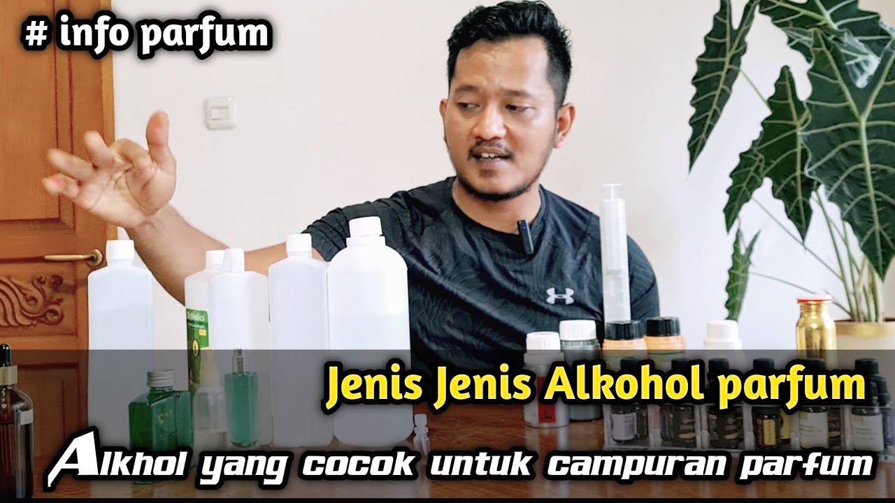 jenis jenis alkohol di dunia parfume