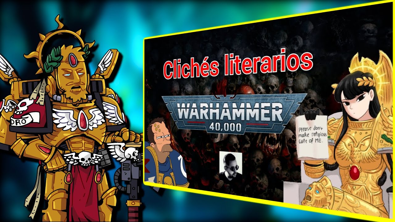 Pandro Reacciona: Clichés literarios: WARHAMMER 40K // Mohamed Davila