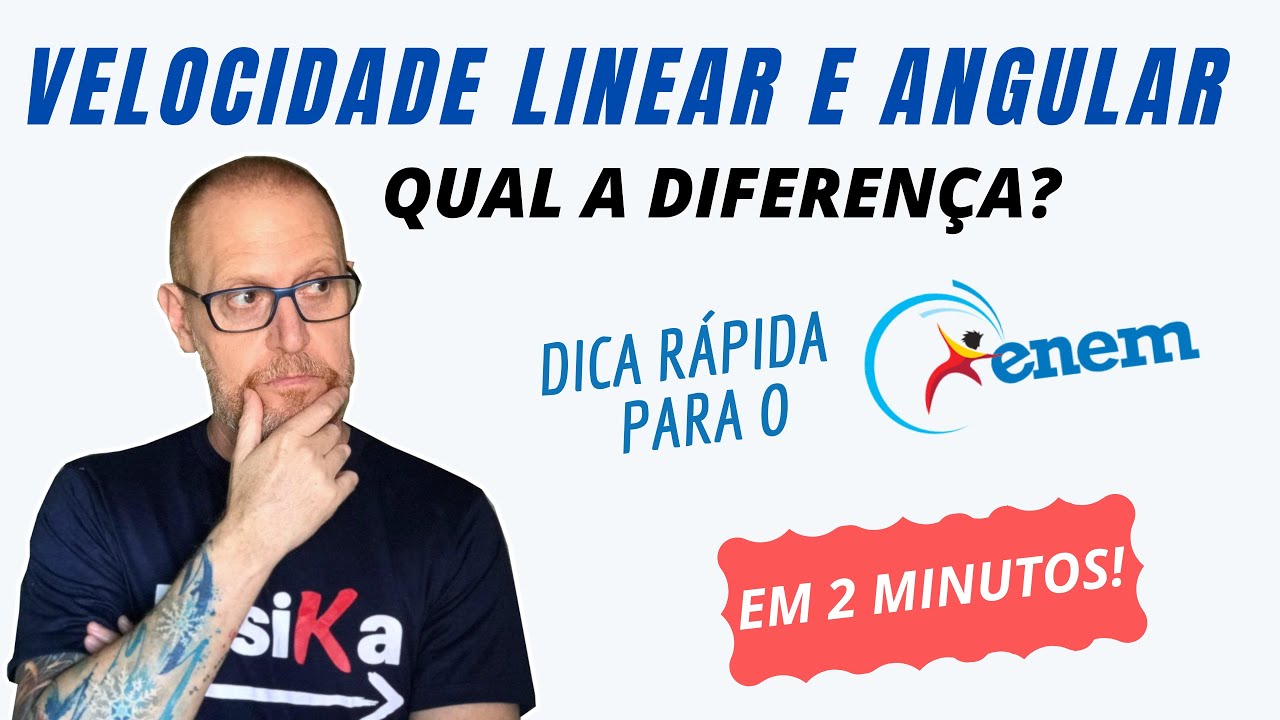 QUAL A DIFEREN&Ccedil;A ENTRE VELOCIDADE LINEAR E ANGULAR? EM 2 MINUTOS: DICA R&Aacute;PIDA PARA O ENEM