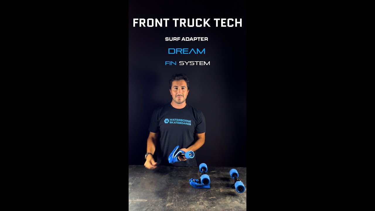 Difference between Waterborne Surf Adapter, FIN System, DREAM Surf Truck