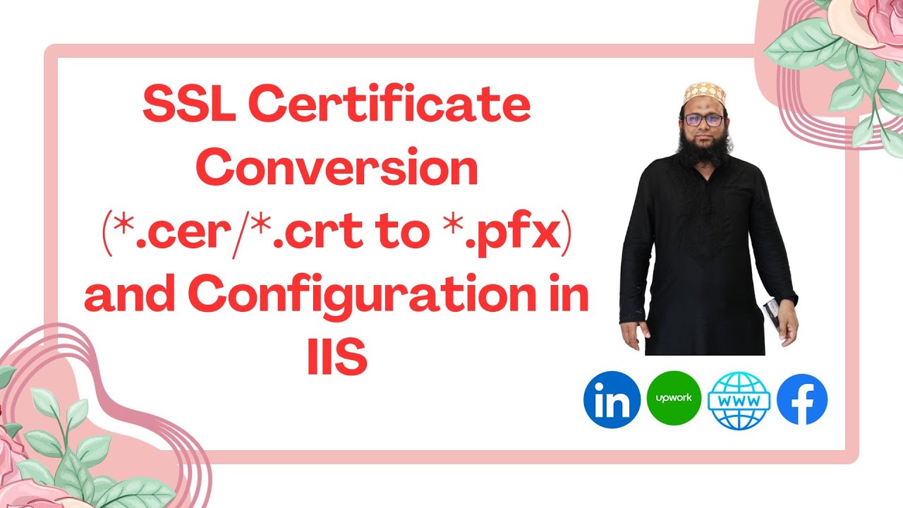 SSL Certificate (*.crt to *.pfx) Conversion & Configuration in IIS | Step-by-Step Guide