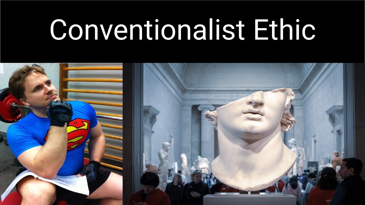 The Conventionalist Ethic