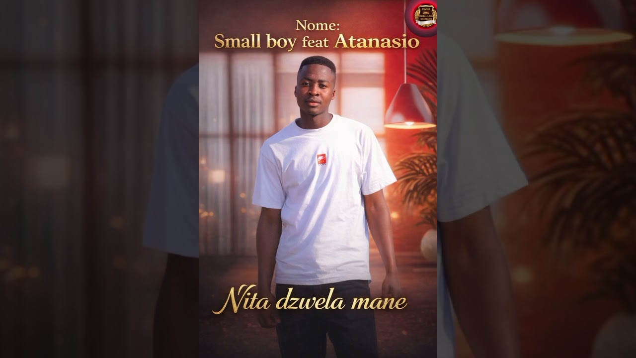 Small boy feat Atanasio _____ Nita Dzwela mane