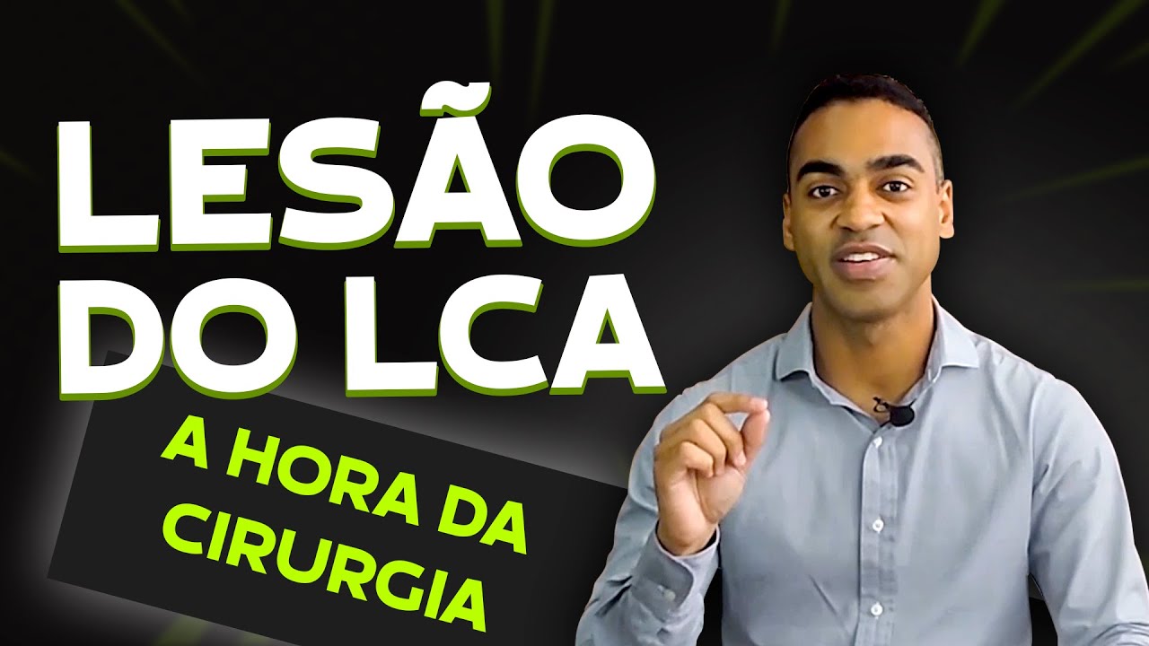 CIRURGIA DE LIGAMENTO CRUZADO ANTERIOR - Tudo sobre a Cirurgia do LCA