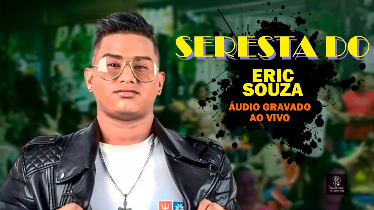 SERESTA DO ERIC SOUZA AO VIVO