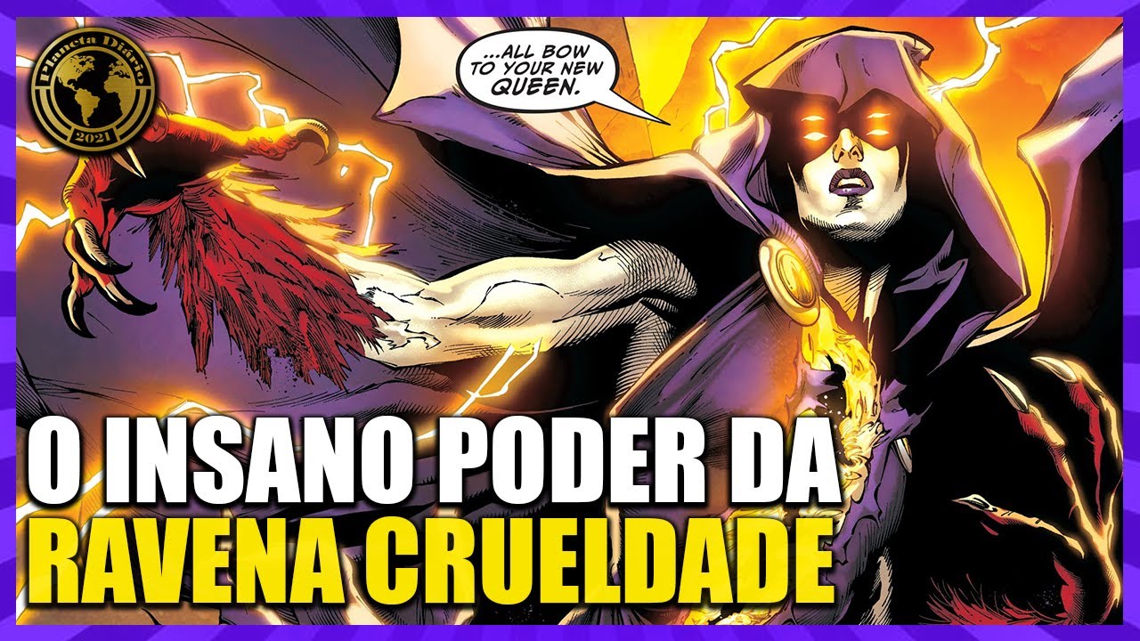 RAVENA CRUELDADE: ORIGEM E PODERES DA GRANDE AMEAÇA AO FUTURO DO UNIVERSO DC.